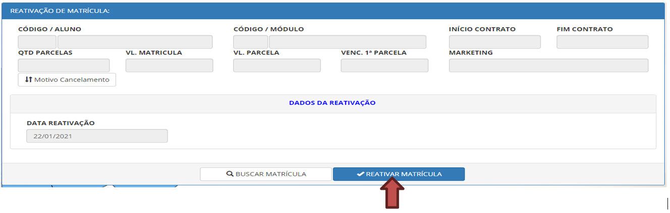 Botão reativar matrícula